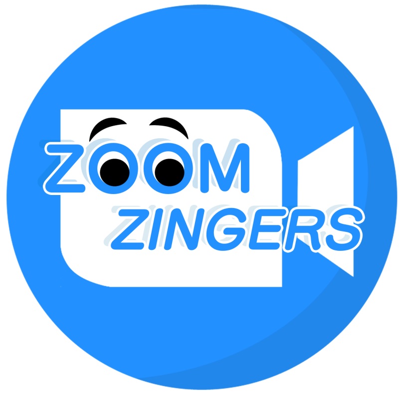 February Zoom Zingers