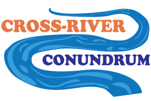 CROSS-RIVER CONUNDRUM